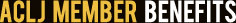 ACLJ Member Benefits