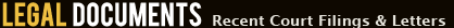 Legal Documents - Recent Court Filings & Letters
